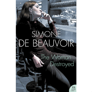 The Woman Destroyed - Harper Perennial Modern Classics Simone de Beauvoir (author), Simone de Beauvoir, Patrick OBrian
