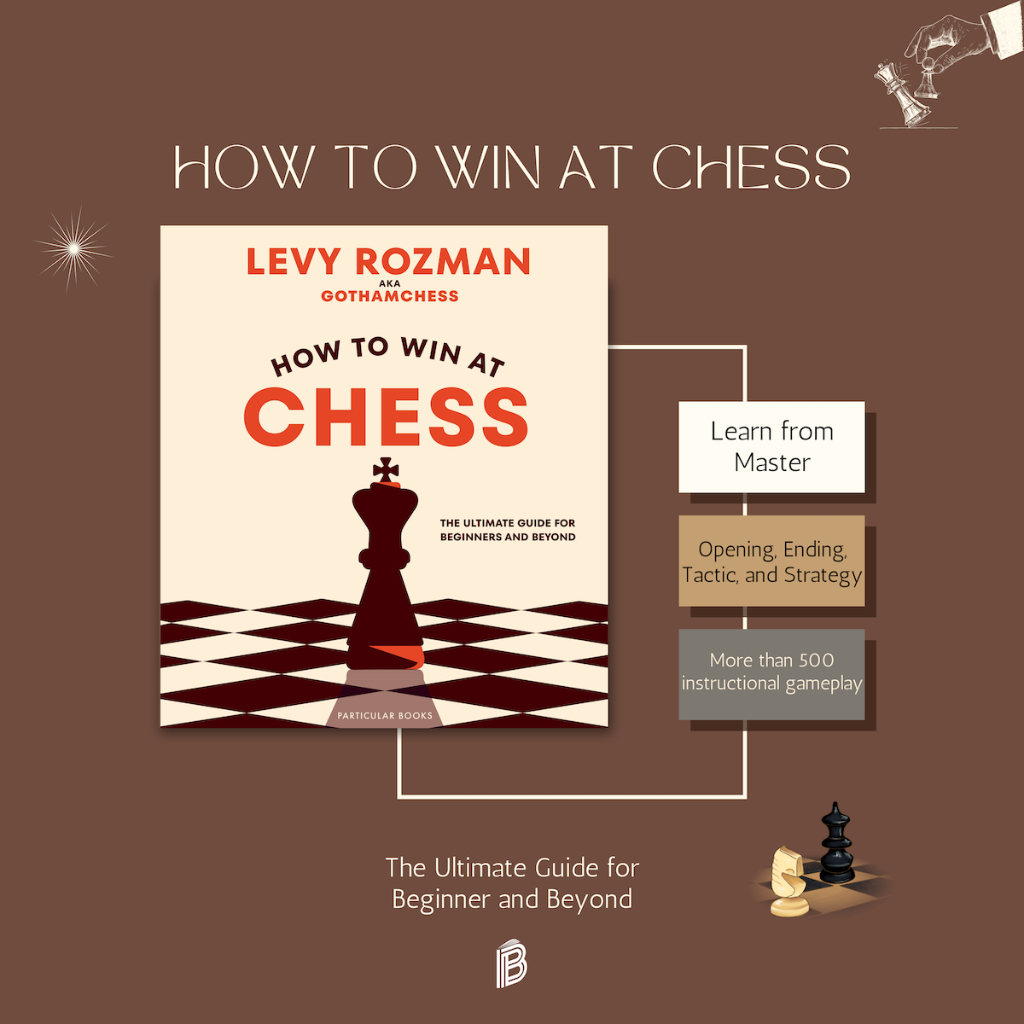 How to Win at Chess : The Ultimate Guide for Beginners and Beyond ...