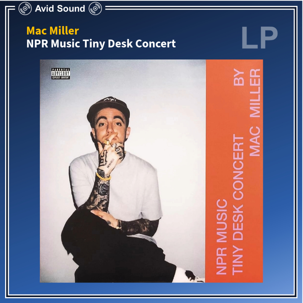 แผ่นเสียง Mac Miller NPR Music Tiny Desk Concert ใหม่ ซีล