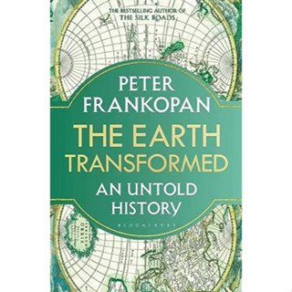 Chulabook(ศูนย์หนังสือจุฬาฯ) |c321หนังสือ  9781526622570 THE EARTH TRANSFORMED: AN UNTOLD HISTORY