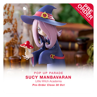 [สินค้าสั่งจอง] POP UP PARADE - Little Witch Academia_Sucy Manbavaran