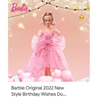 ตุ๊กตา​บา​ร์บี้​ Barbie​ Birthday Wishes รุ่นใหม่2020-2022