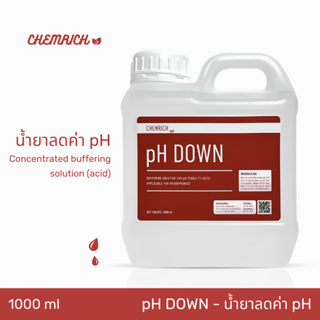 1000ml pH DOWN น้ำยาลดค่า pH สูตรเข้มข้น / Concentrated buffering solution (acid) for pH stability  - Chemrich