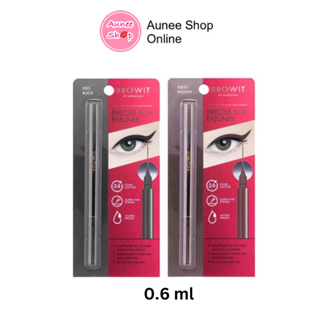 BROWIT PRECISE SLIM EYELINER  พรีไซส์สลิมอายไลน์เนอร์น้องฉัตร 0.6ml