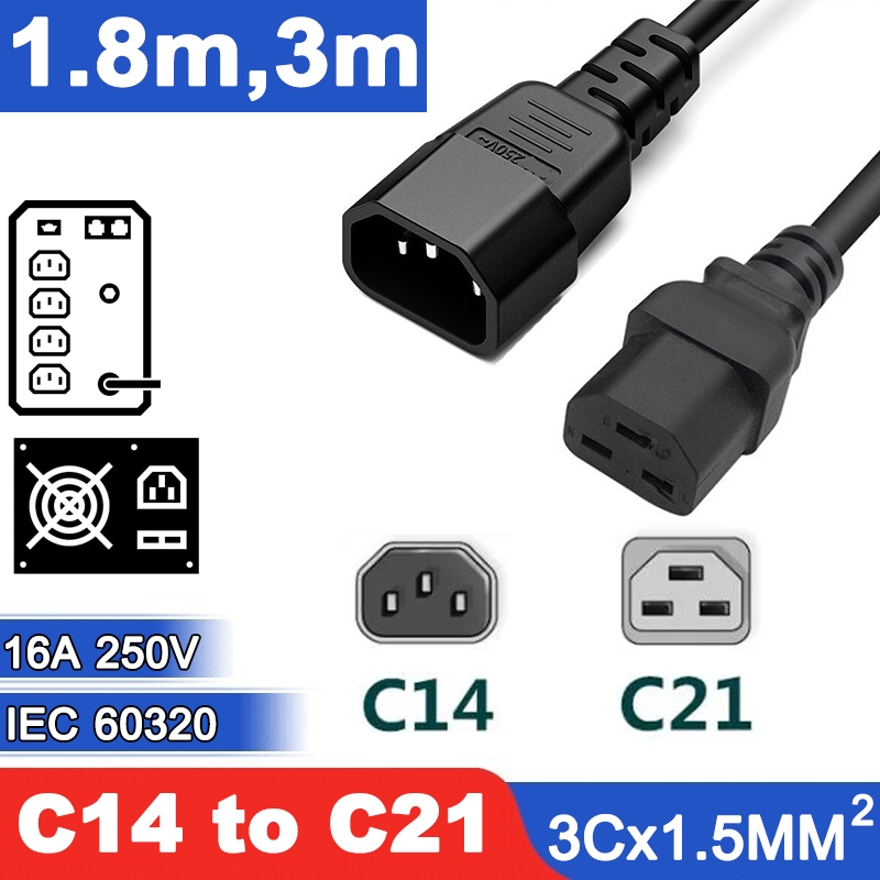 สายไฟ Ac Power Cable C14 To C21 ขนาดสาย 3x15mm Sq 16a 250v Power Cable Iec 60320 C14 To C21 For 4795