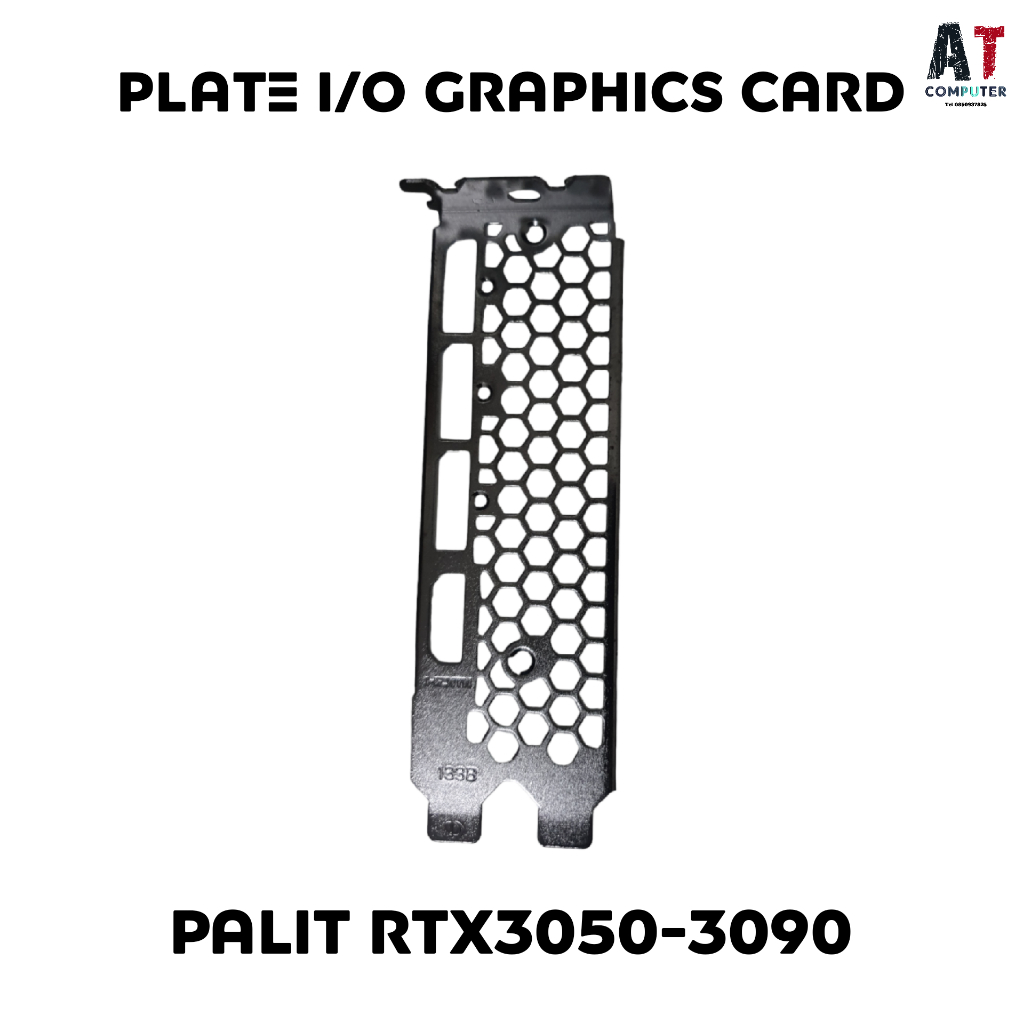 Plate I/O สำหรับการ์ดจอ RTX - GTX มีหลายรุ่น (I/O Plate For VGA Card ...
