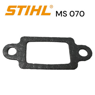 STIHL 070 MS070 อะไหล่เลื่อย ประเก็นท่อไอเสีย เลื่อยโซ่สติลใหญ่ M