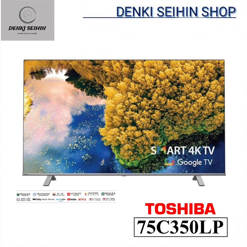 Toshiba SMART TV 4K UHD ขนาด 75 นิ้ว C350L Series รุ่น 75C350LP ...