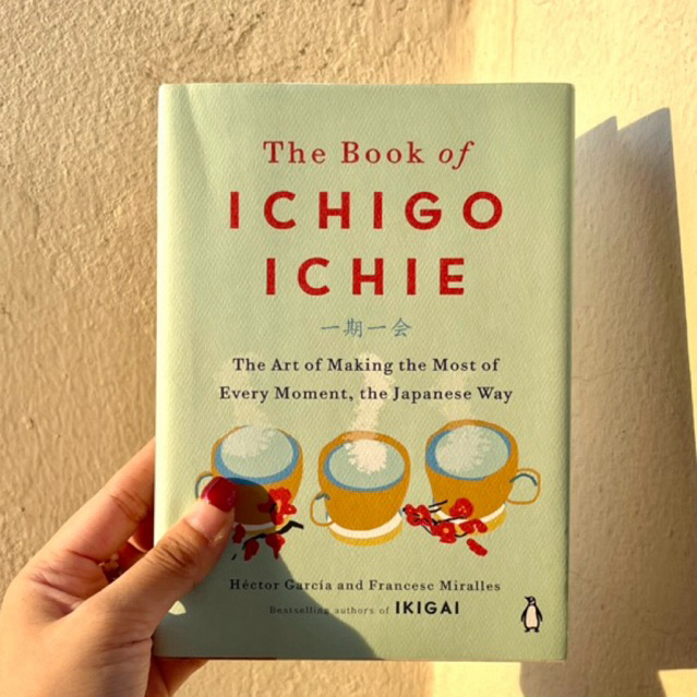 The book of Ichigo Ichie หนังสือแนวคิดญี่ปุ่นฉบับภาษาอังกฤษปกแข็ง ...