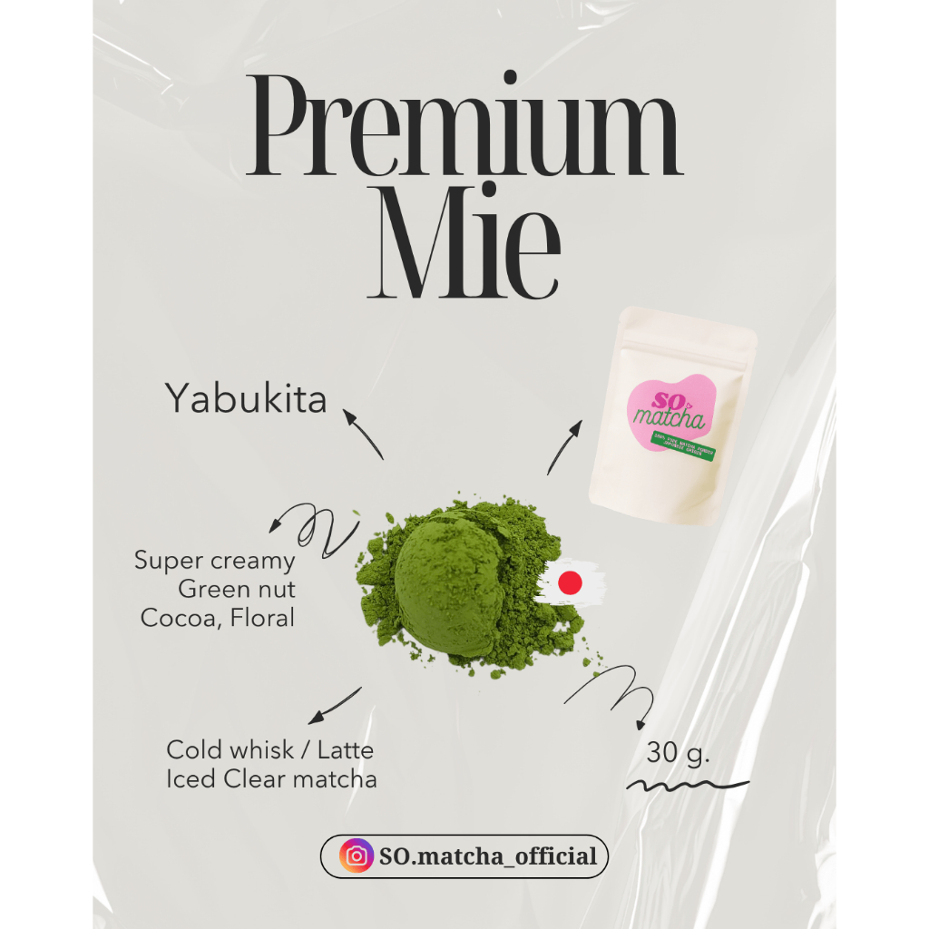 SO. MATCHA | Mie Premium Grade ผงมัทฉะเมืองมิเอะ yabukita โทนถั่ว ...