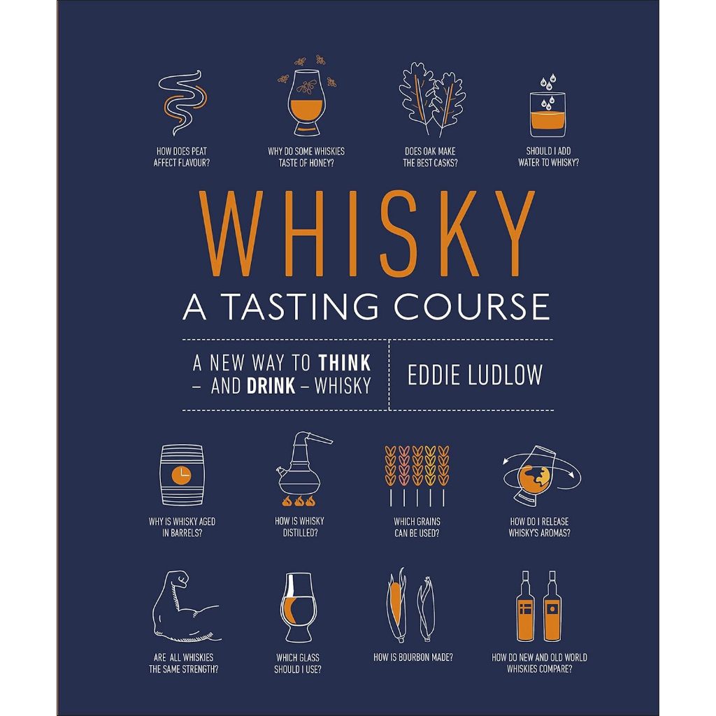 Whisky A Tasting Course (DK Publishing) หนังสือภาพสี ฉบับภาษาอังกฤษ มือ ...
