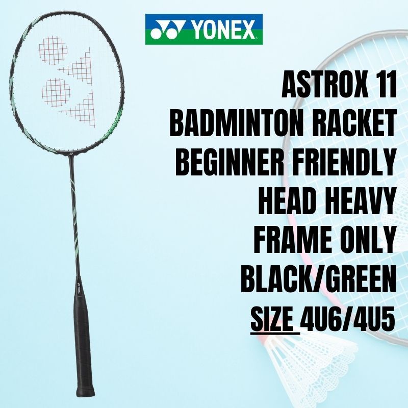 YONEX ASTROX 11 Badminton Racket - Beginner Friendly Head