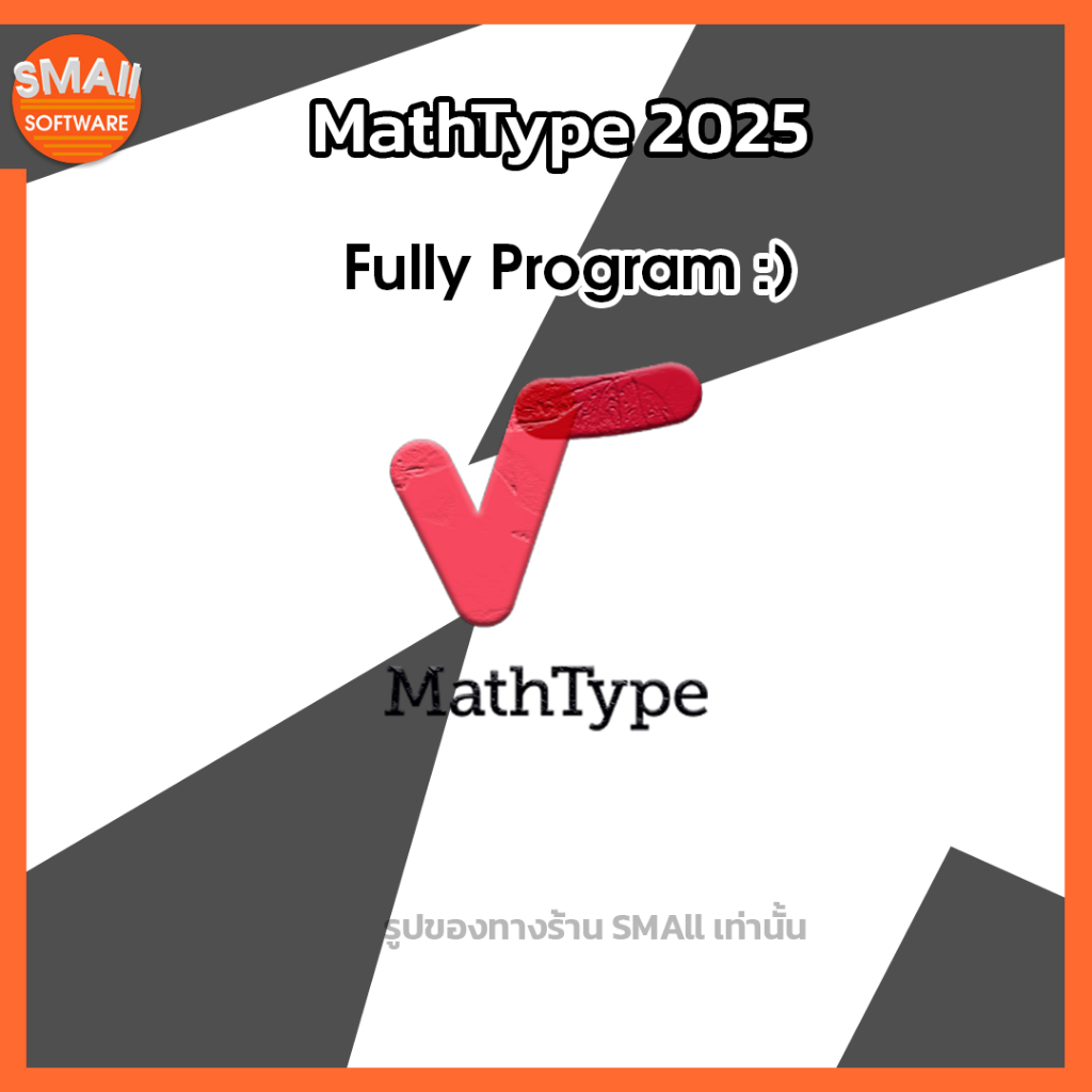 MAthType 2025 คณิตศาตร์ full windows by SMAllSOFTWARE | Shopee Thailand