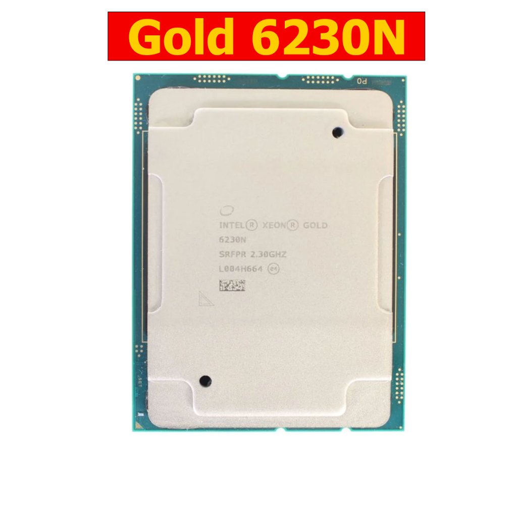 CPU Intel Xeon Gold 6230N 2.3 GHz 20 Core 40 Thread Turbo 3.5GHz Socket ...