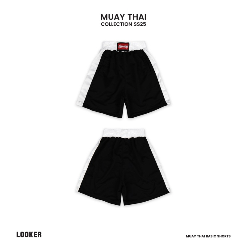 LOOKER กางเกงขาสั้นมวยไทยเบสิค - MUAYTHAI Basic Shorts สีขาว สีดำ