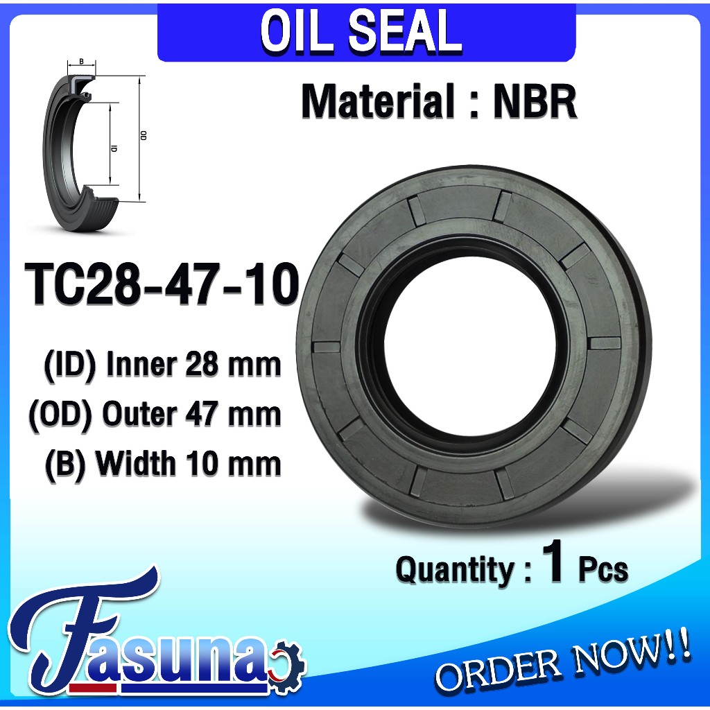 ออยซีล Oil seal TC28-47-10 ออยซีล Oil Seal ซีลยาง TC ซีลกันน้ำมัน ( NBR ...