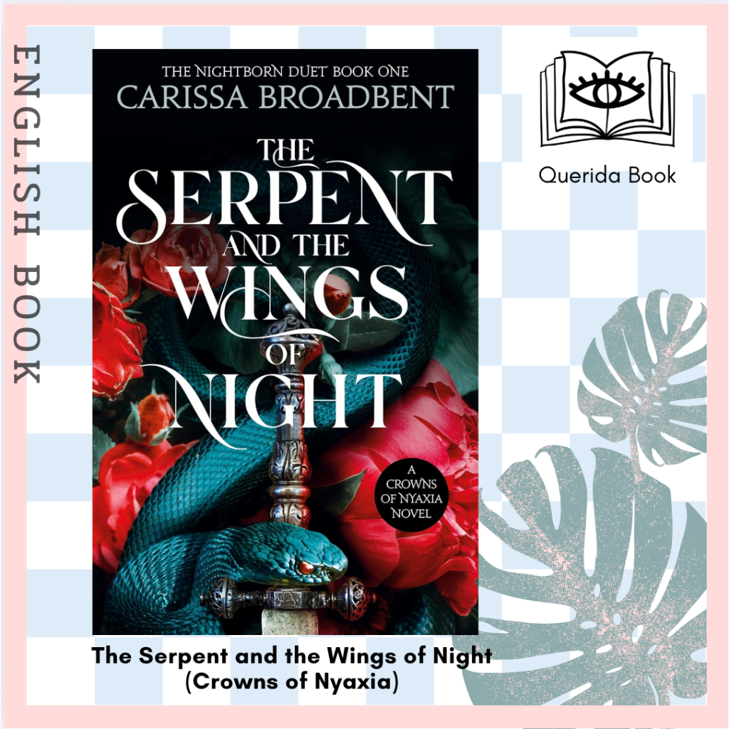 [Querida] หนังสือภาษาอังกฤษ The Serpent and the Wings of Night (Crowns ...
