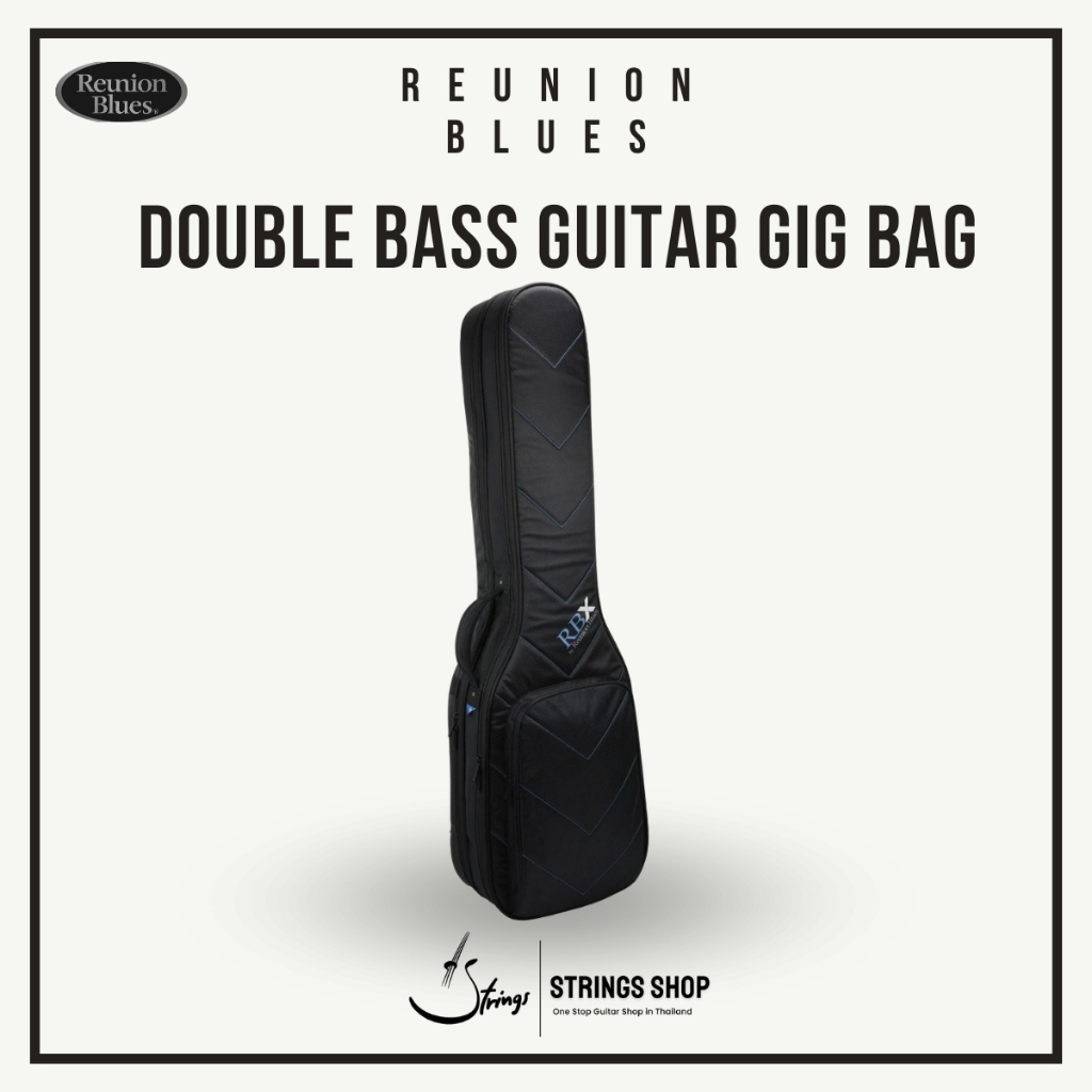 กระเป๋าเบส Reunion Blues Double Bass Guitar Gig Bag (RBX-2B
