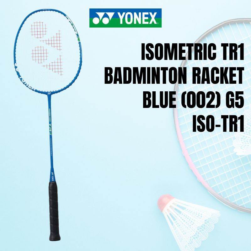 YONEX Isometric TR1 Badminton Racket - Blue (002) G5 | Shopee Thailand