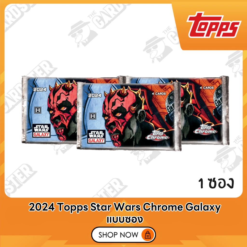 (พร้อมส่ง) 2024 แบบซองTopps Star Wars Chrome Galaxy ห้ามพลาด