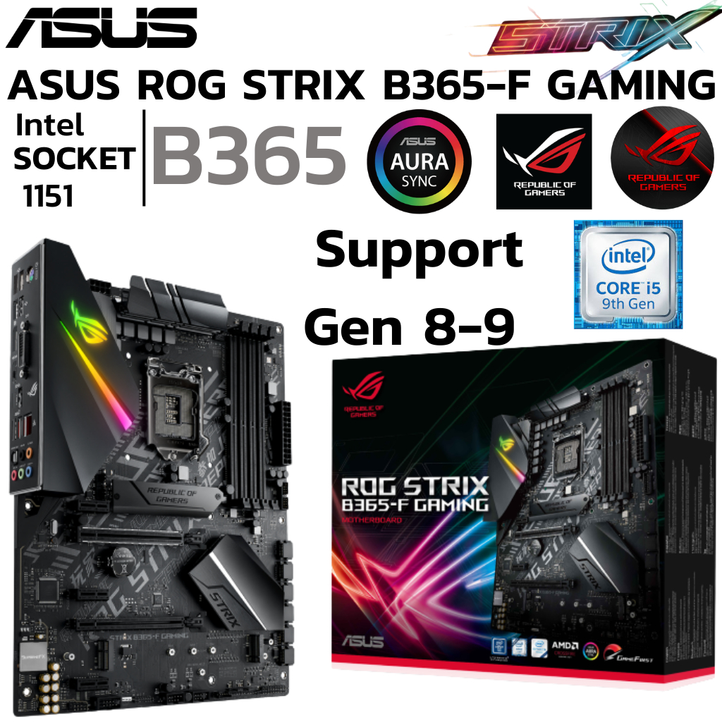 MAINBOARD (เมนบอร์ด) 1151 ASUS ROG STRIX B365-F GAMING DDR4 Support Gen ...