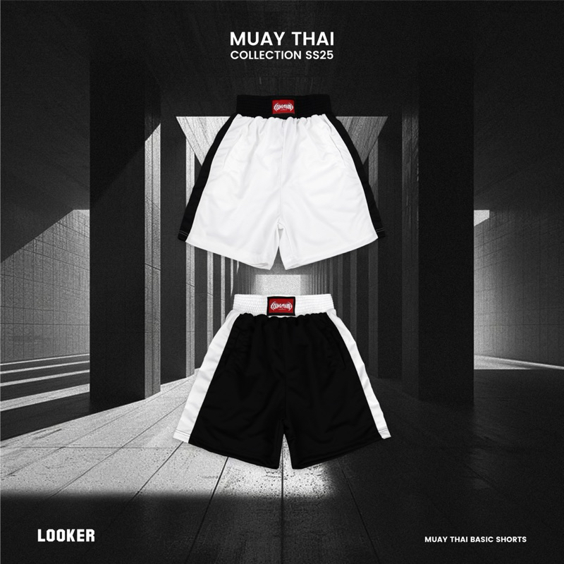 LOOKER กางเกงขาสั้นมวยไทยเบสิค - MUAYTHAI Basic Shorts สีขาว สีดำ