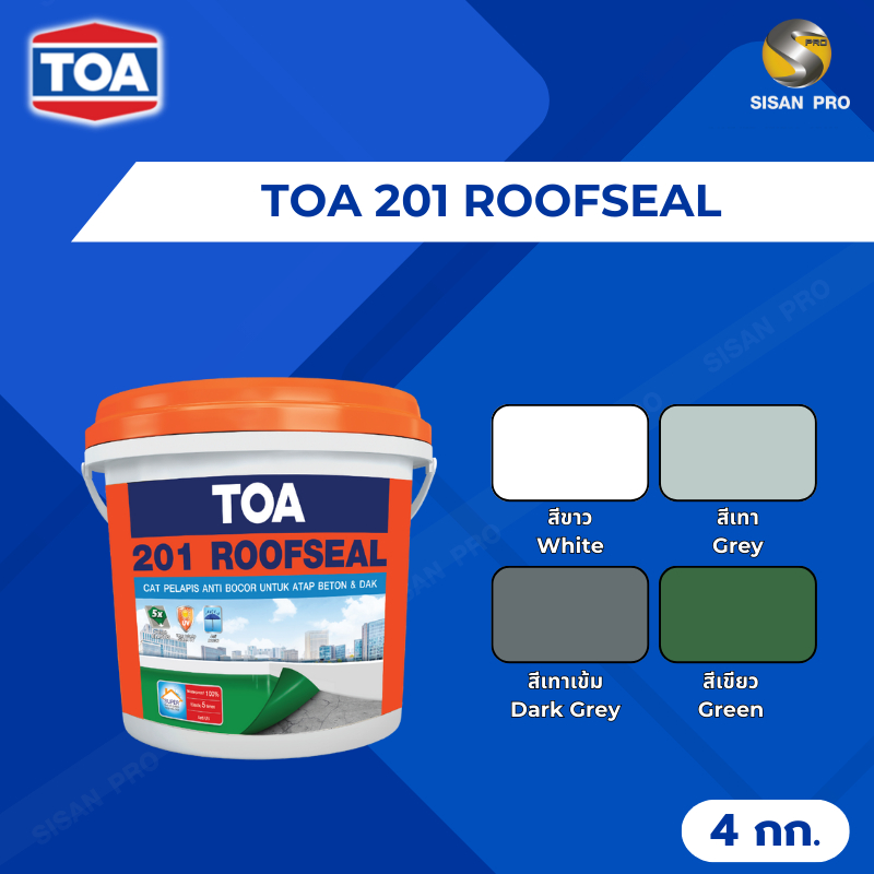TOA 201 Roof Seal ทีโอเอ 201 รูฟซีล อะคริลิกทากันน้ำรั่วซึม สำหรับ ...