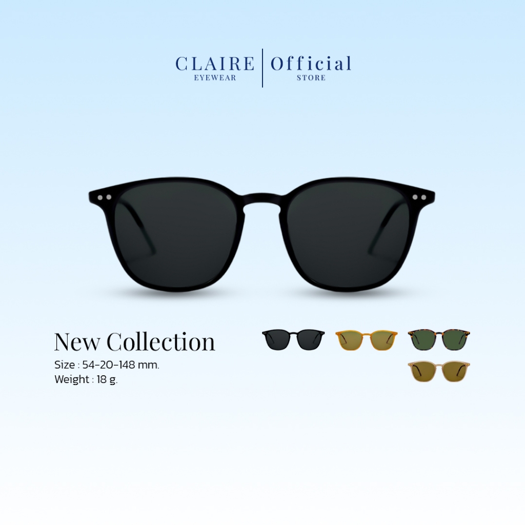 CLAIRE : New Collection แว่นตากันแดดรุ่นใหม่ แว่นตากันแดดทรงเท่