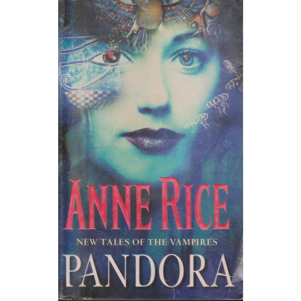 นิยายภาษาอังกฤษ Pandora : New Tales of the Vampires by Anne Rice ...