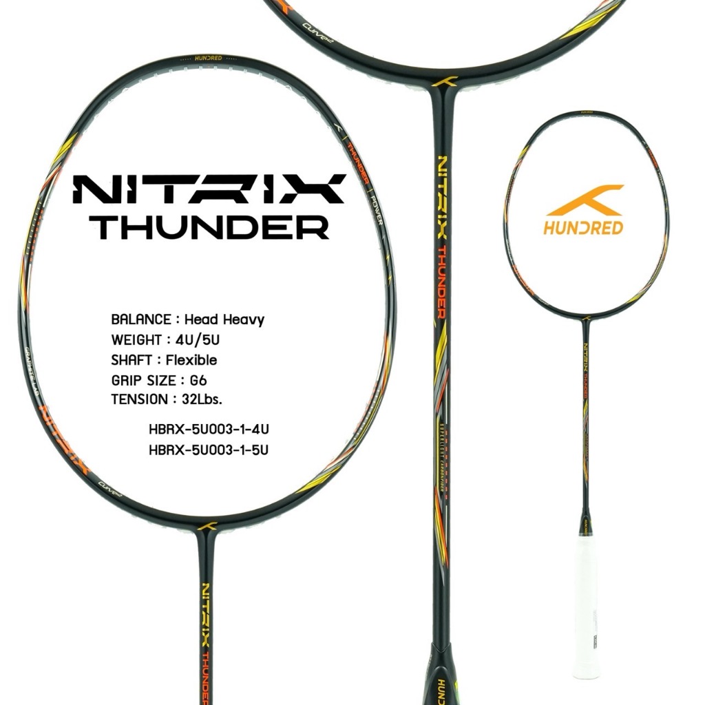 ไม้แบดมินตัน HUNDRED BADMINTON RACKET - NITRIX THUNDER HBRX-5U003-1 (สี ...