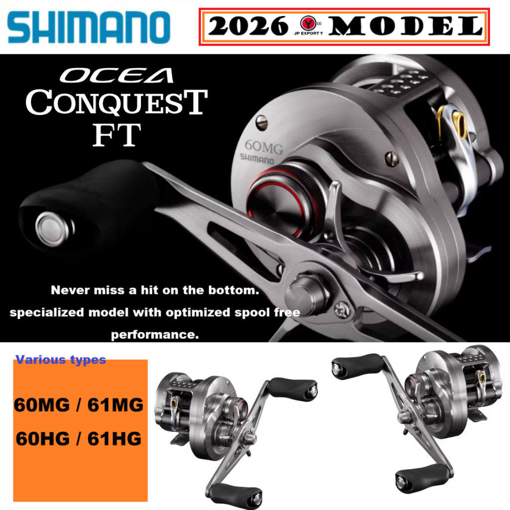 Shimano 26' OCEA CONQUEST FT 60MG/61MG/60HG/61HG ของแท้จากญี่ปุ่น