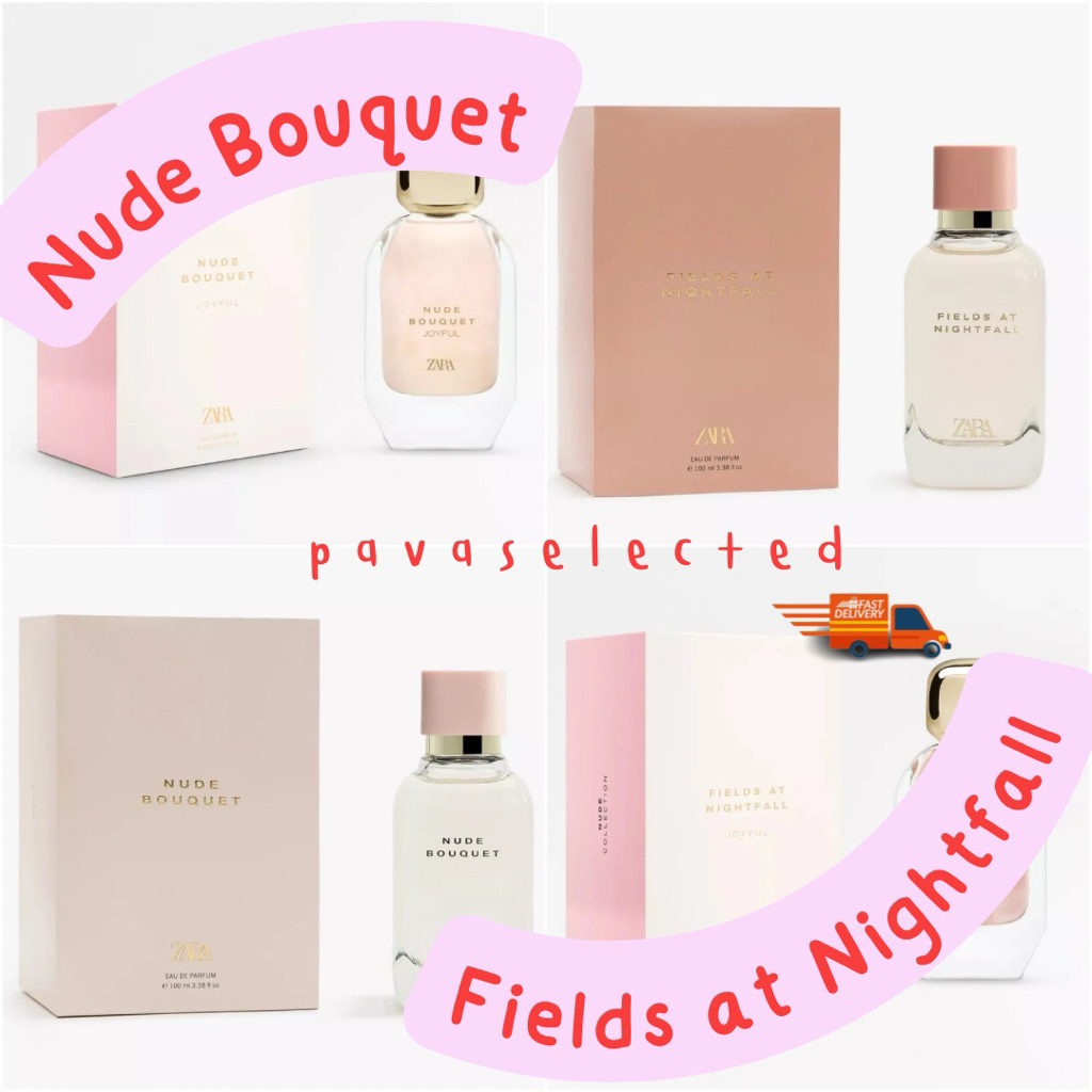 Zara EDP woman; Nude Bouquet, Cashmere Rose ,Fields at Nightfall