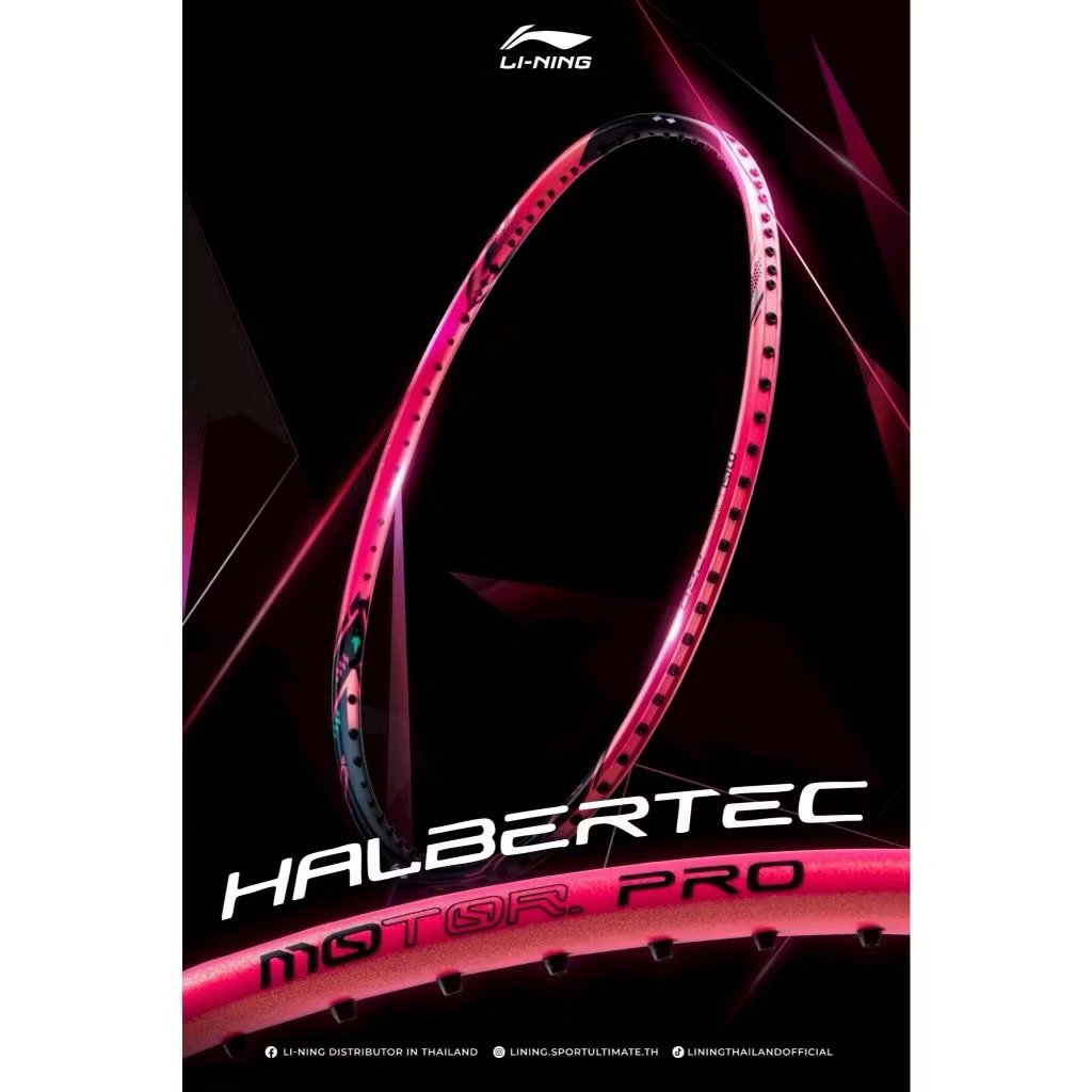 LI NING HALBERTEC MOTOR PRO ไม้แบดมินตัน ครบเครื่อง เทคโนโลยีล่าสุด ...