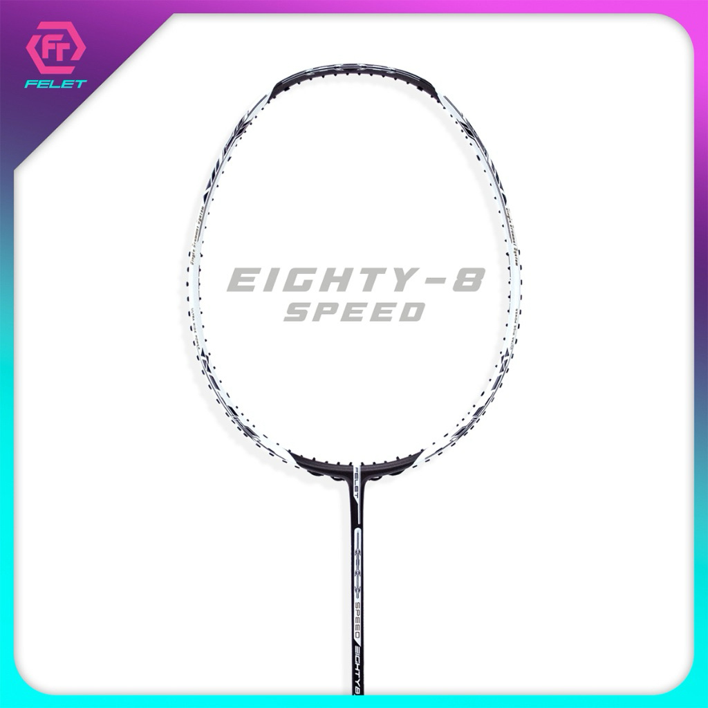 Felet EIGHTY8 ไม้แบดมินตัน (Speed)( Control)( Power)แถมเอ็น กริป ซอง ...