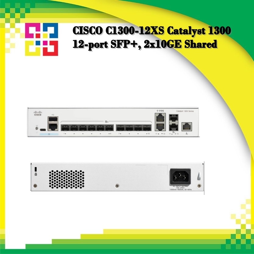 CISCO C1300-12XS Catalyst 1300 12-port SFP+, 2x10GE Shared | Shopee ...