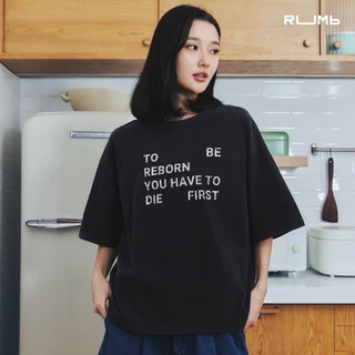 RUMb - เสื้อยืด สกรีนลาย Oversize รุ่น TO BE REBORN T-SHIRT - Col. REBORN