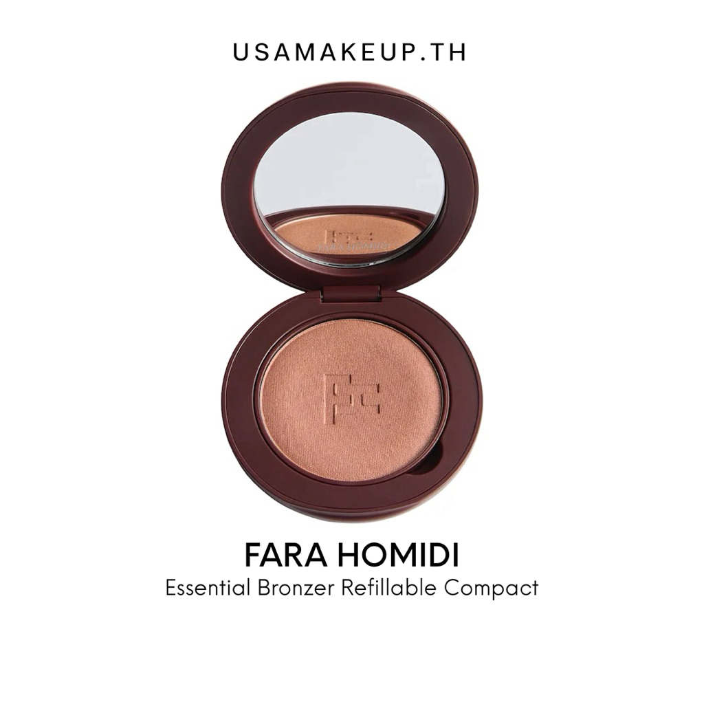 FARA HOMIDI Essential Bronzer Refillable Compact บรอนเซอร์ พรีออเดอร์ ...