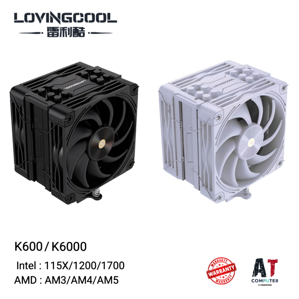 CPU AIR COOLER (พัดลมซีพียู) LOVINGCOOL K600 / K6000 Intel LGA115X / 1200 / 1700 AMD: AM4 / AM5