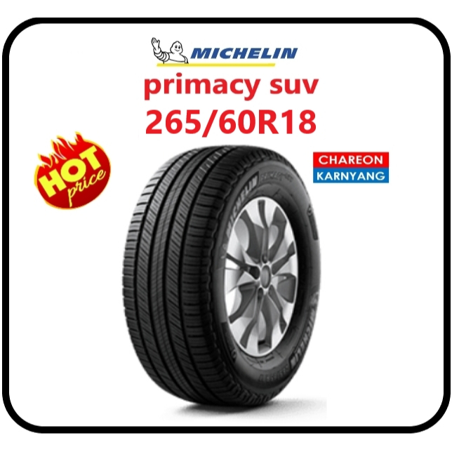 ยาง 265/60R18 MICHELIN PRIMACY SUV ปี26 จำนวน *1เส้น* | Shopee