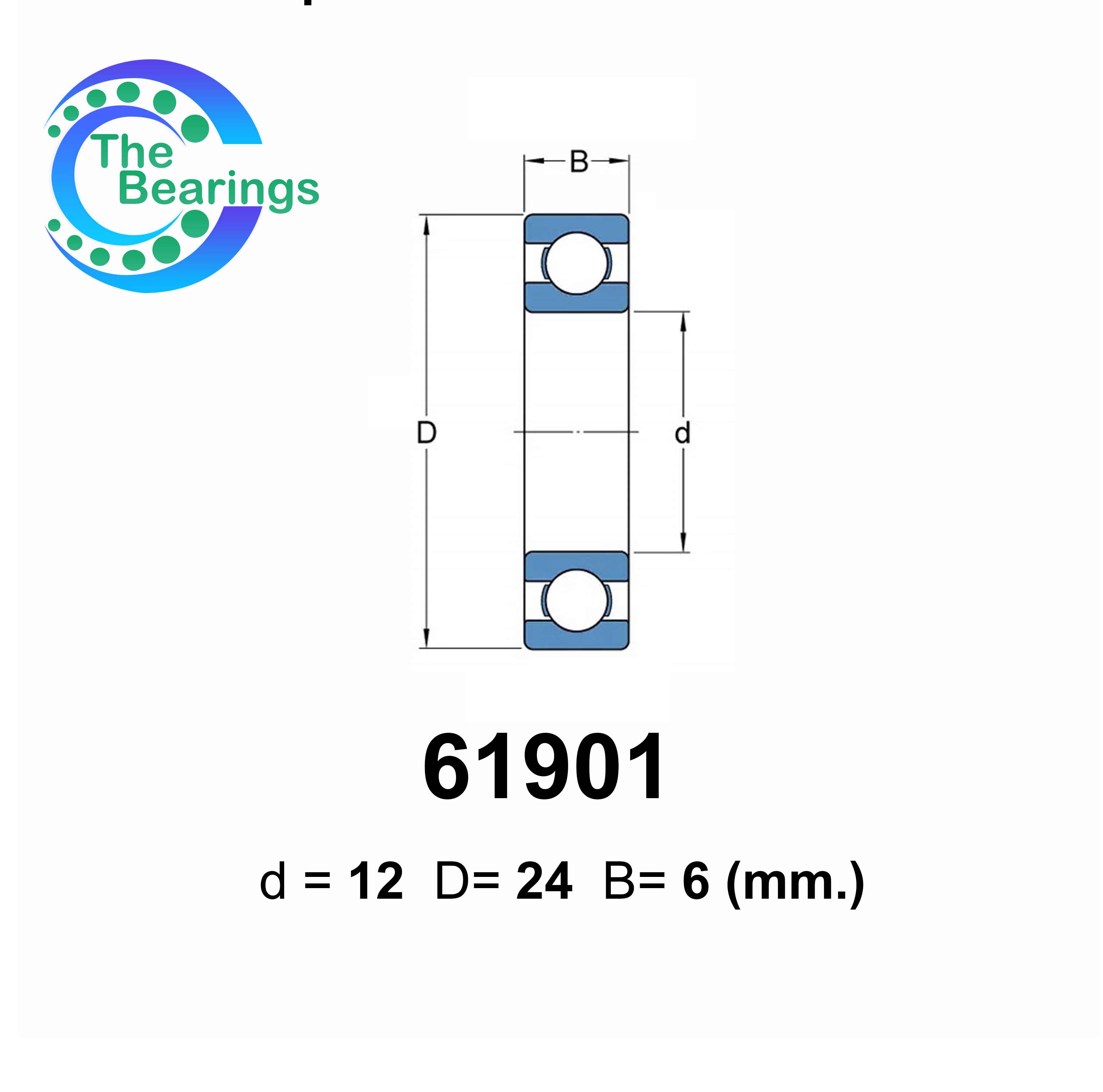 6901 ( 61901 ) ตลับลูกปืนเม็ดกลมร่องลึก ( DEEP GROOVE BALL BEARINGS ...