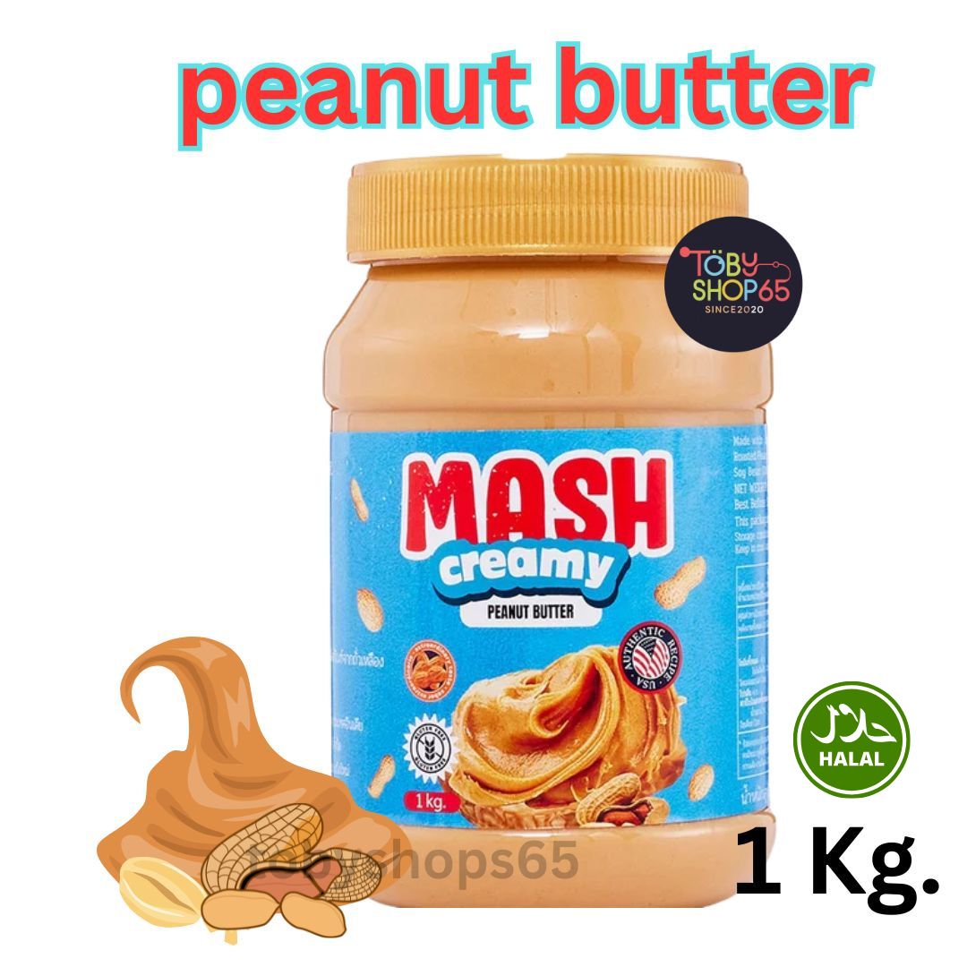 MASH Creamy Peanut Butter 1kg เนยถั่วลิสงบดละเอียด เนยถั่วทาขนมปัง ...